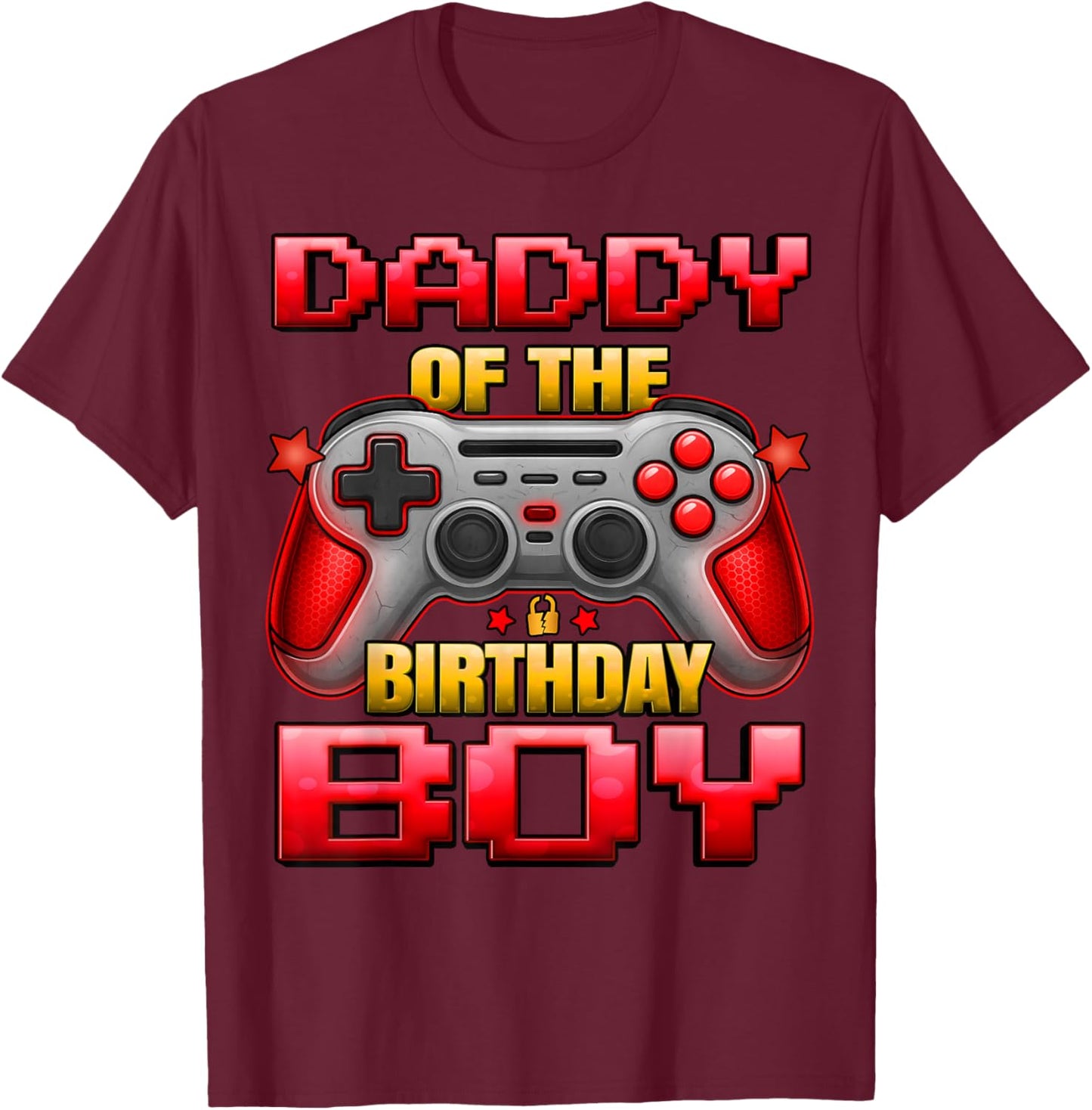 Daddy of The Birthday Boy Dad of Boys Matching Family Father T-Shirt - T-Shirt | Maroon