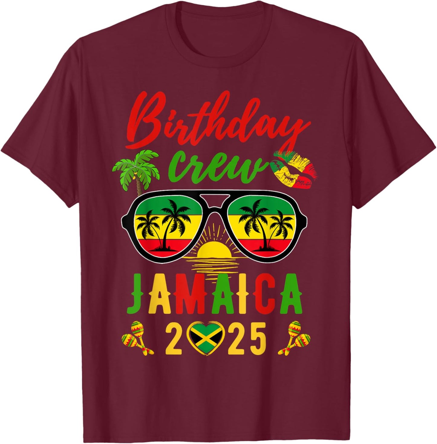 Birthday Queen King Jamaica Girls Trip 2025 Women Matching T-Shirt - T-Shirt | Maroon