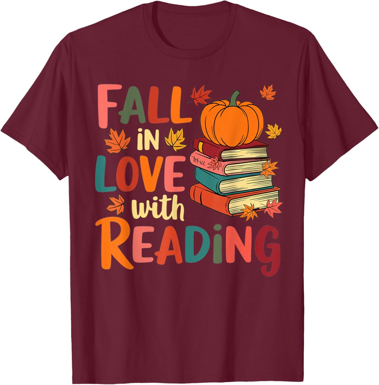 Fall In Love With Reading Autumn Thanksgiving Shirt Teacher T-Shirt - T-Shirt | Maroon