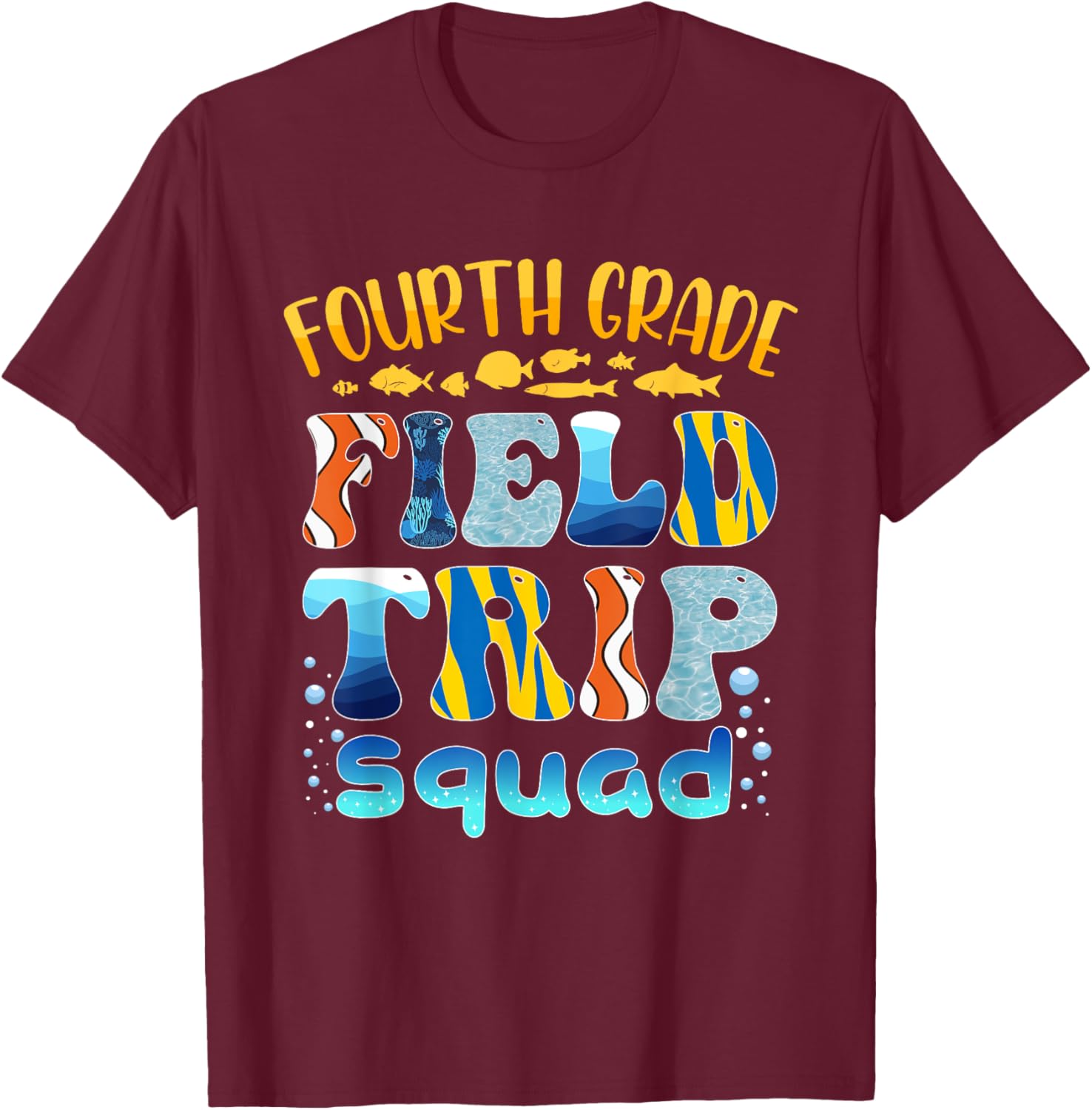 Aquarium Field Trip Squad Fourth Grade Teacher Kid Field Day T-Shirt - T-Shirt | Maroon