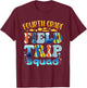 Aquarium Field Trip Squad Fourth Grade Teacher Kid Field Day T-Shirt - T-Shirt | Maroon