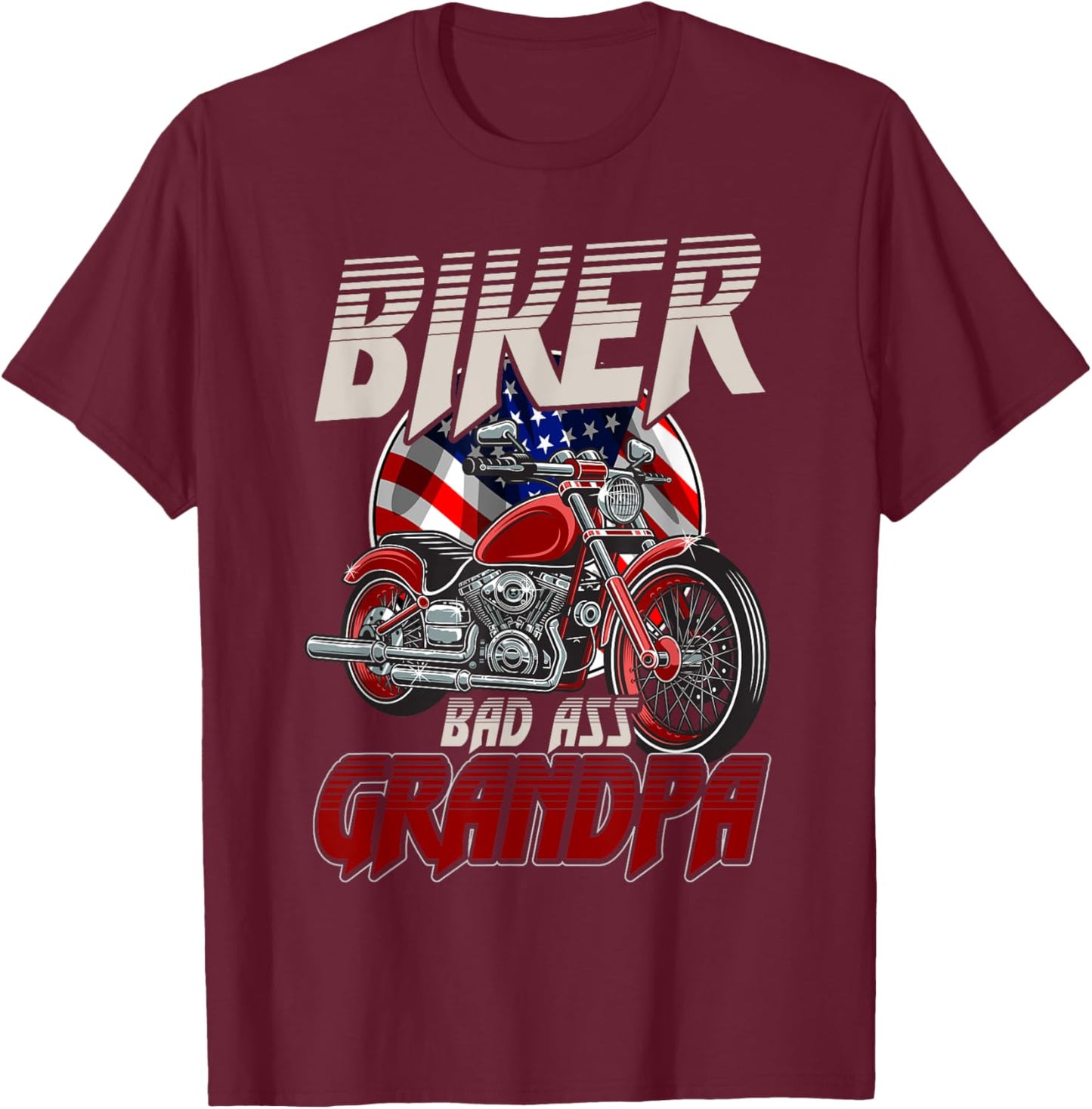 Biker Bad Ass Grandpa Funny Motorcycle Gag Humor T-Shirt - T-Shirt | Maroon