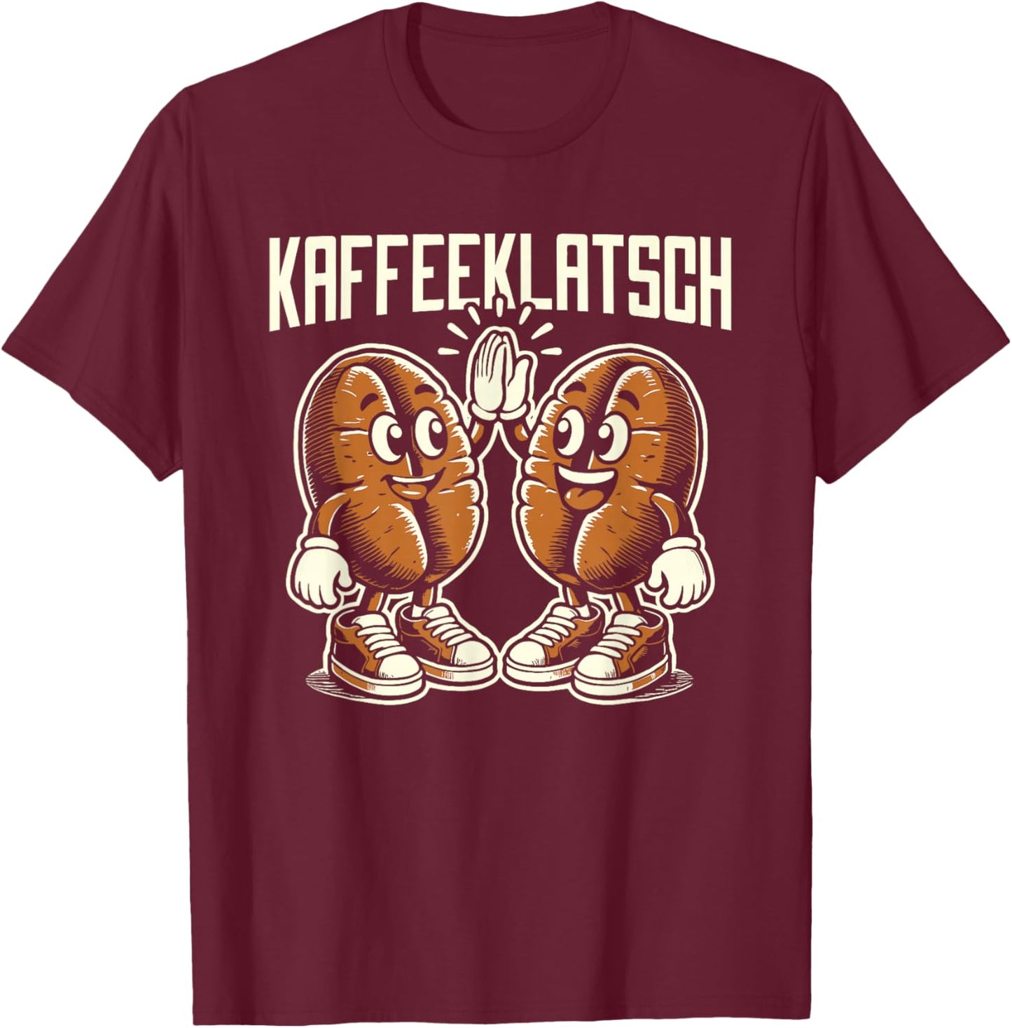 Lustiger Spruch Sarkusmus Ironie Kaffeeklatsch T-Shirt - T-Shirt | Maroon