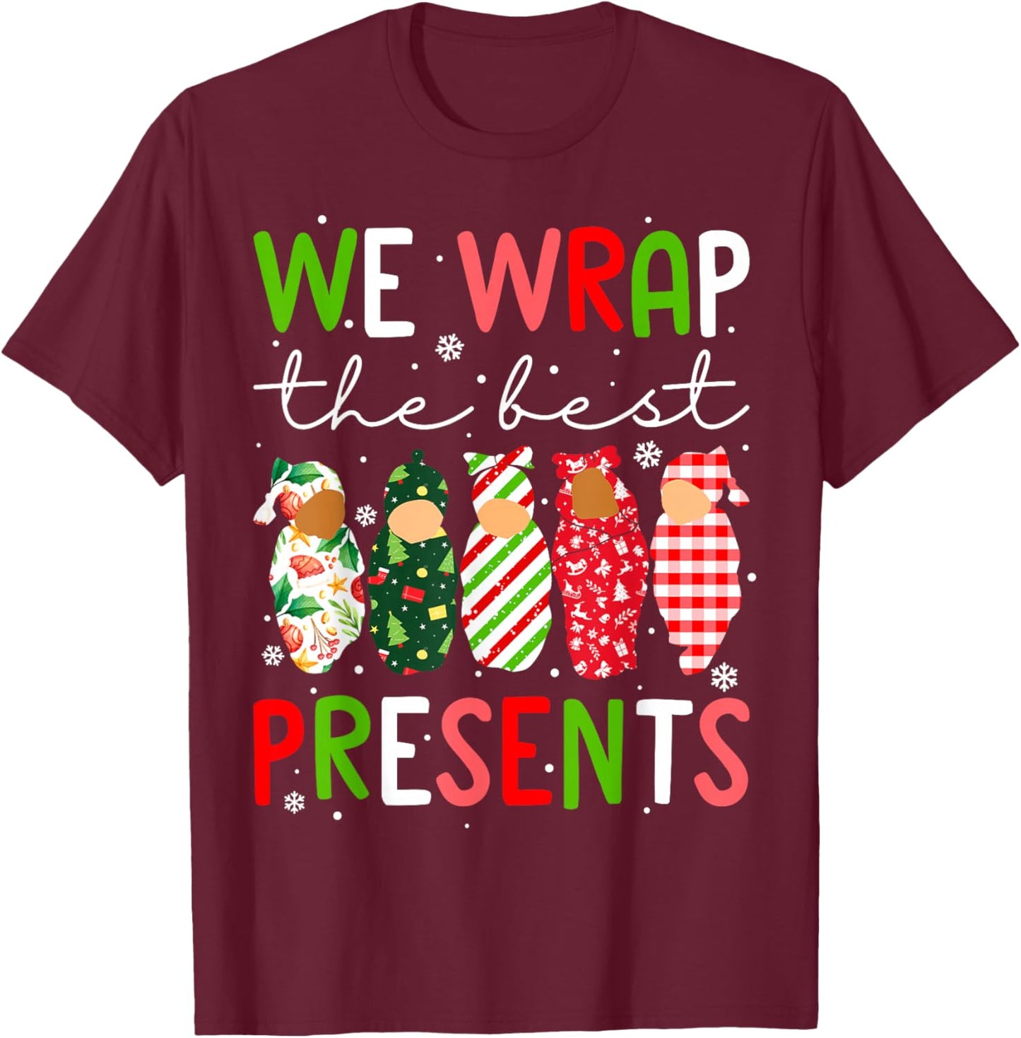 We Wrap The Best Presents Mother Baby Unit Cute Christmas T-Shirt - T-Shirt | Maroon