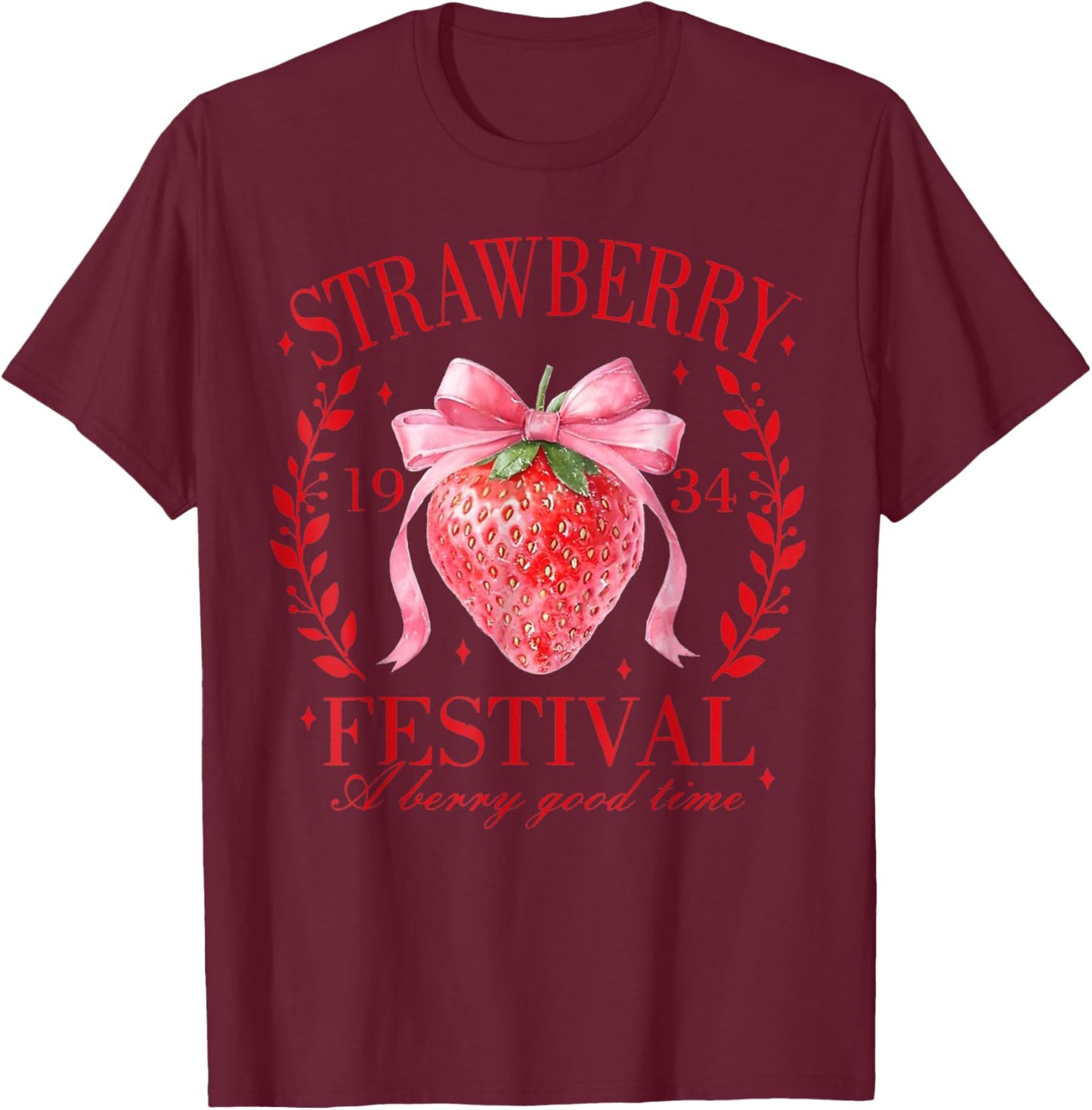 Coquette Bow Strawberry Festival A Berry Good Time Women T-Shirt - T-Shirt | Maroon