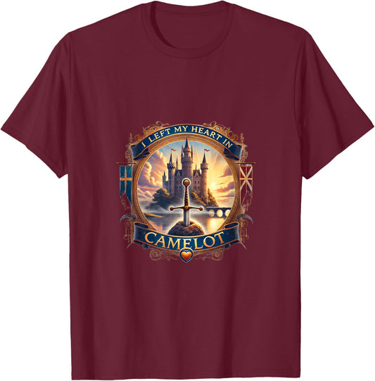 I Left My Heart in Camelot - Medieval Castle King Arthur T-Shirt - T-Shirt | Maroon