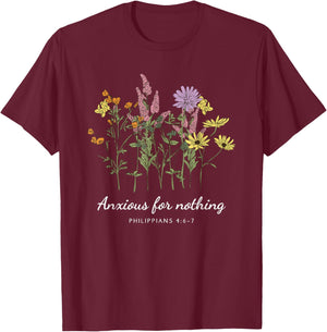 Anxious For Nothing Philippians 4:6-7 Christian Design T-Shirt - T-Shirt | Maroon
