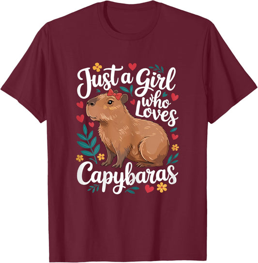 Capybara Cute Just a Girl who Loves Capybaras T-Shirt - T-Shirt | Maroon