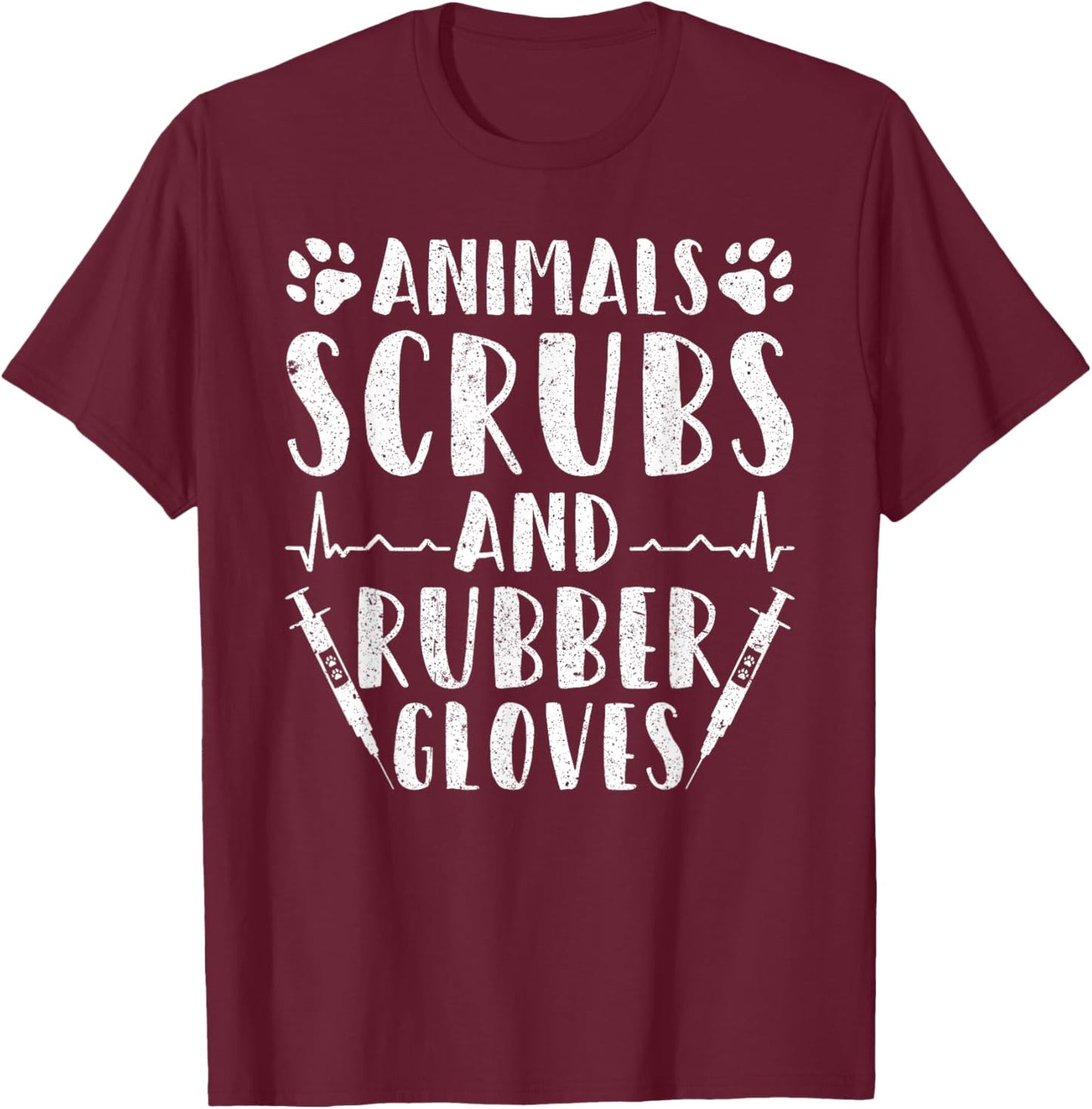 Veterinary Assistant Animals Scrubs And Rubber Gloves T-Shirt - T-Shirt | Maroon