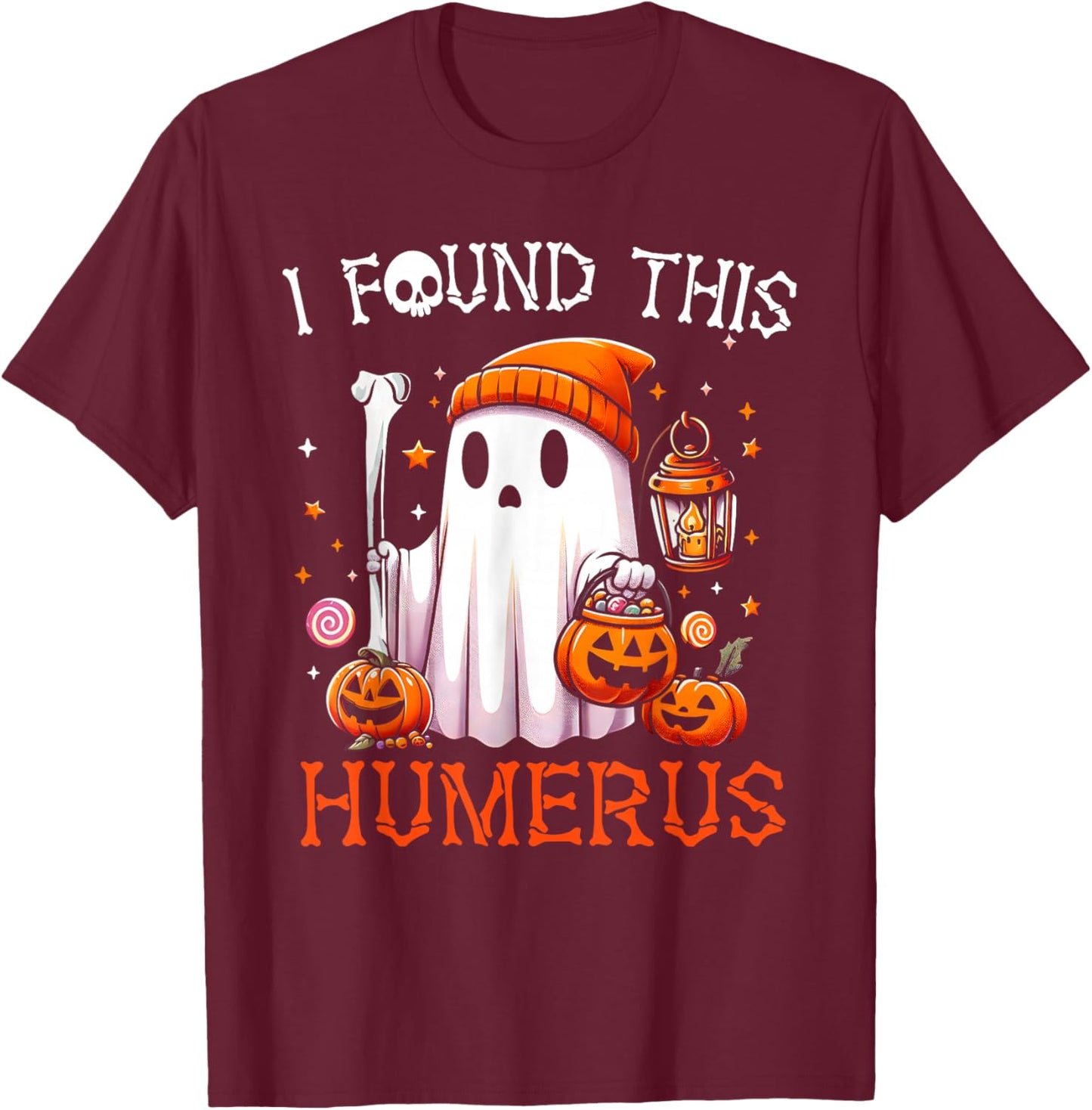 I Found This Humerus Funny Halloween Ghost Skeleton T-Shirt - T-Shirt | Maroon