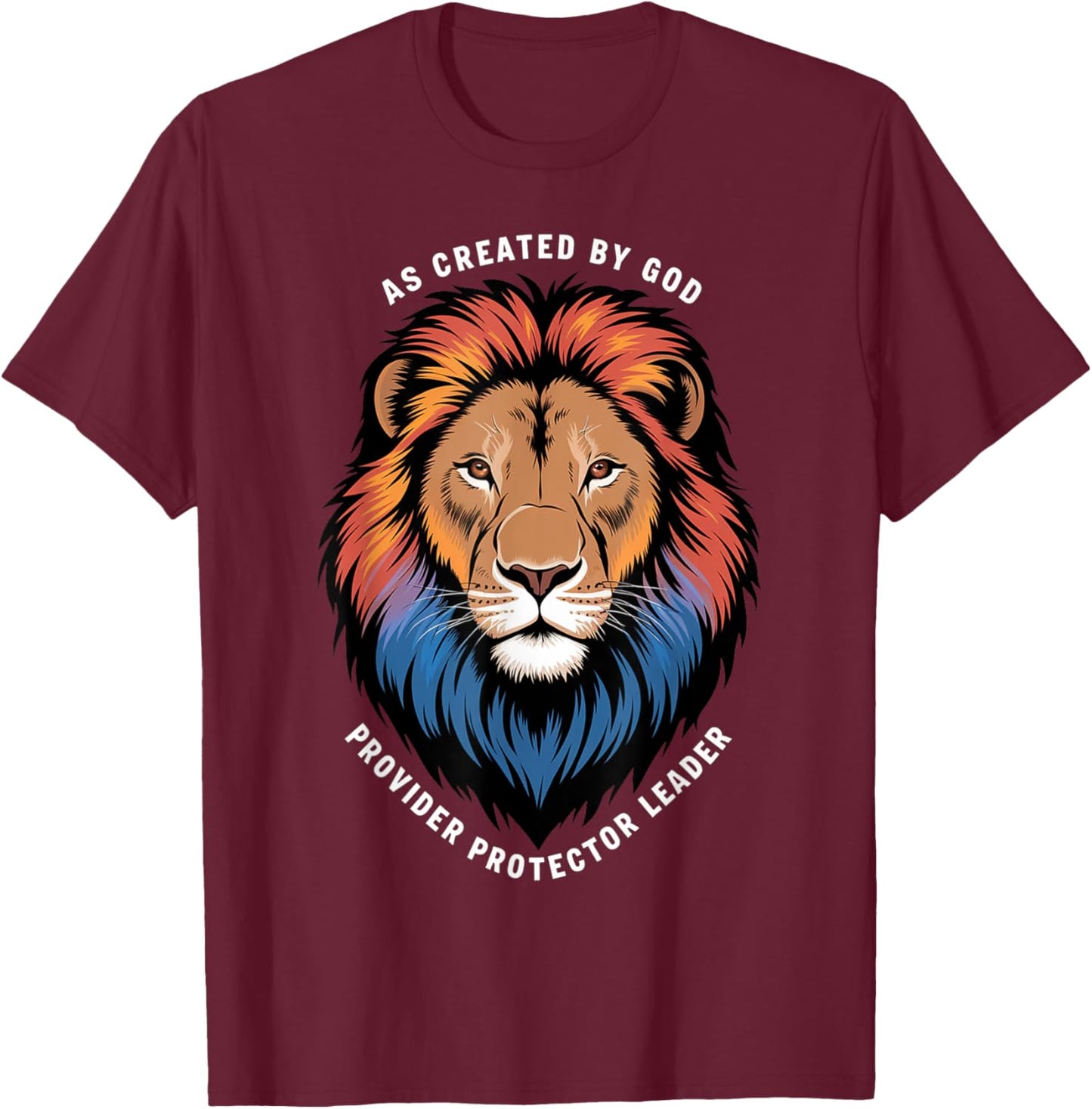 As Created By God Provider Protector Leader T-Shirt - T-Shirt | Maroon