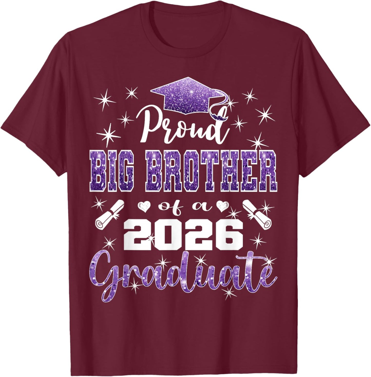 Super Proud Big Brother of 2026 Graduate Graduation Family T-Shirt - T-Shirt | Maroon