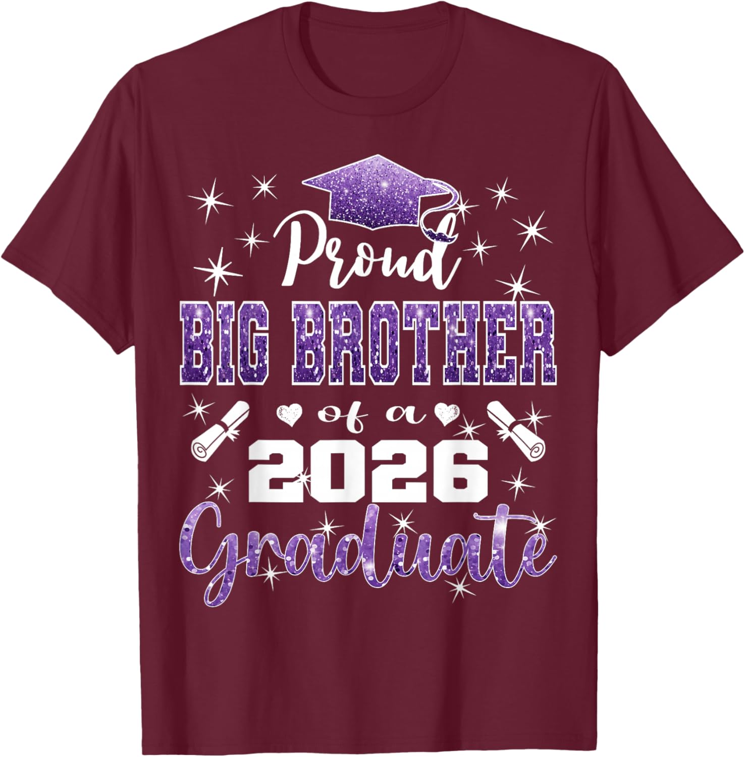 Super Proud Big Brother of 2026 Graduate Graduation Family T-Shirt - T-Shirt | Maroon