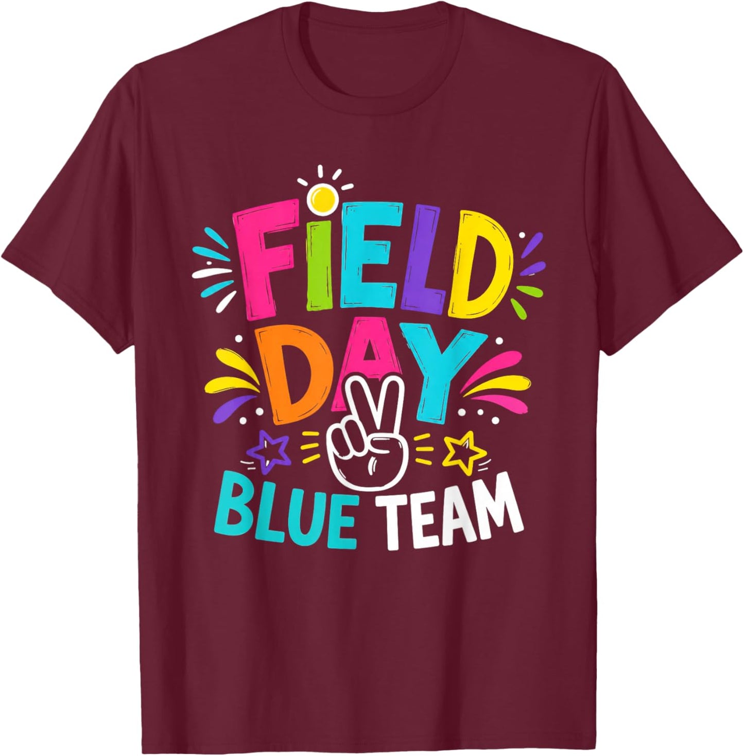 Field Day Blue Team for Teacher Kids Field Day Games T-Shirt - T-Shirt | Maroon
