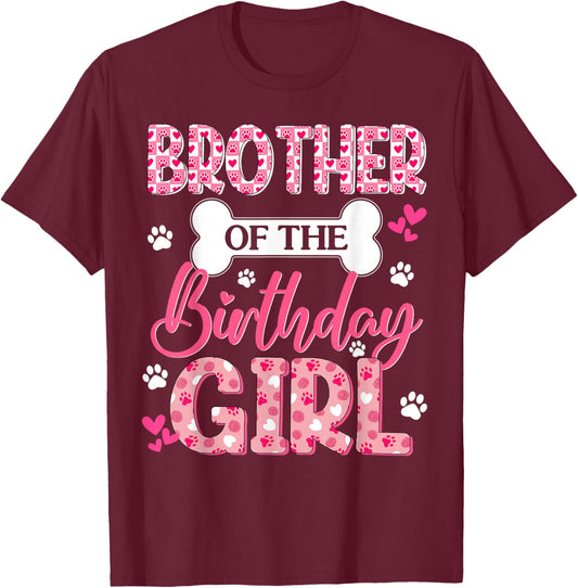 Brother of The Birthday Girl Dogs Paw Theme Family Bday T-Shirt - T-Shirt | Maroon