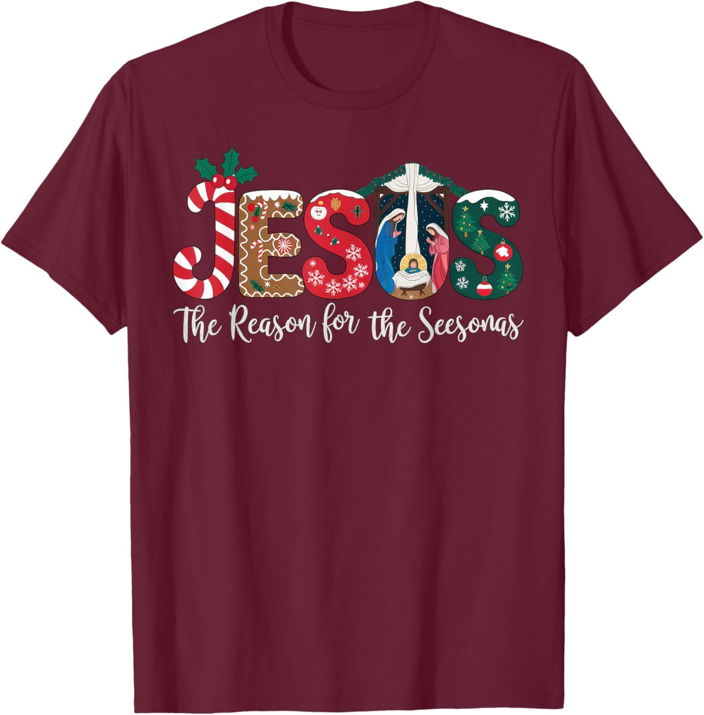 Jesus Is The Reason For The Season Christian Christmas Faith T-Shirt - T-Shirt | Maroon