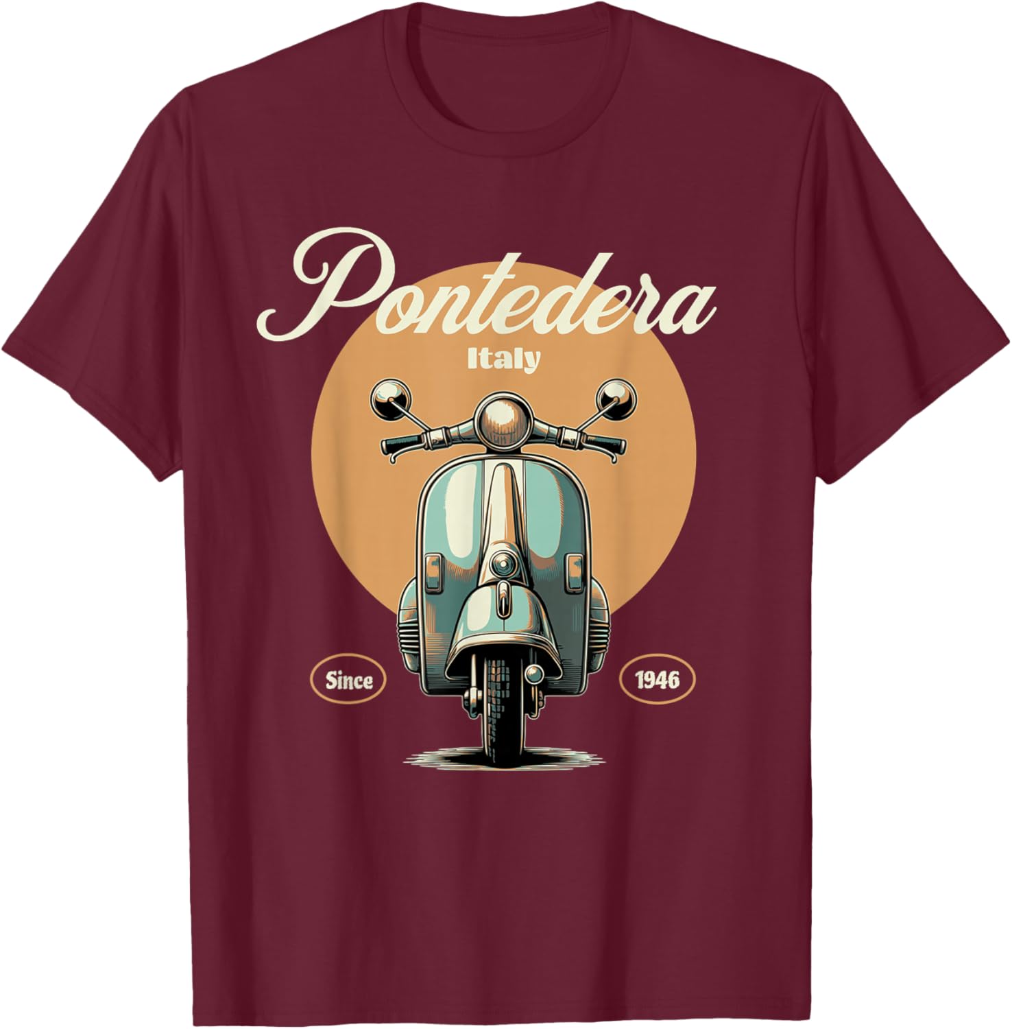 Pontedera Italy | Vintage Italian Scooter| Tuscany Travel T-Shirt - T-Shirt | Maroon