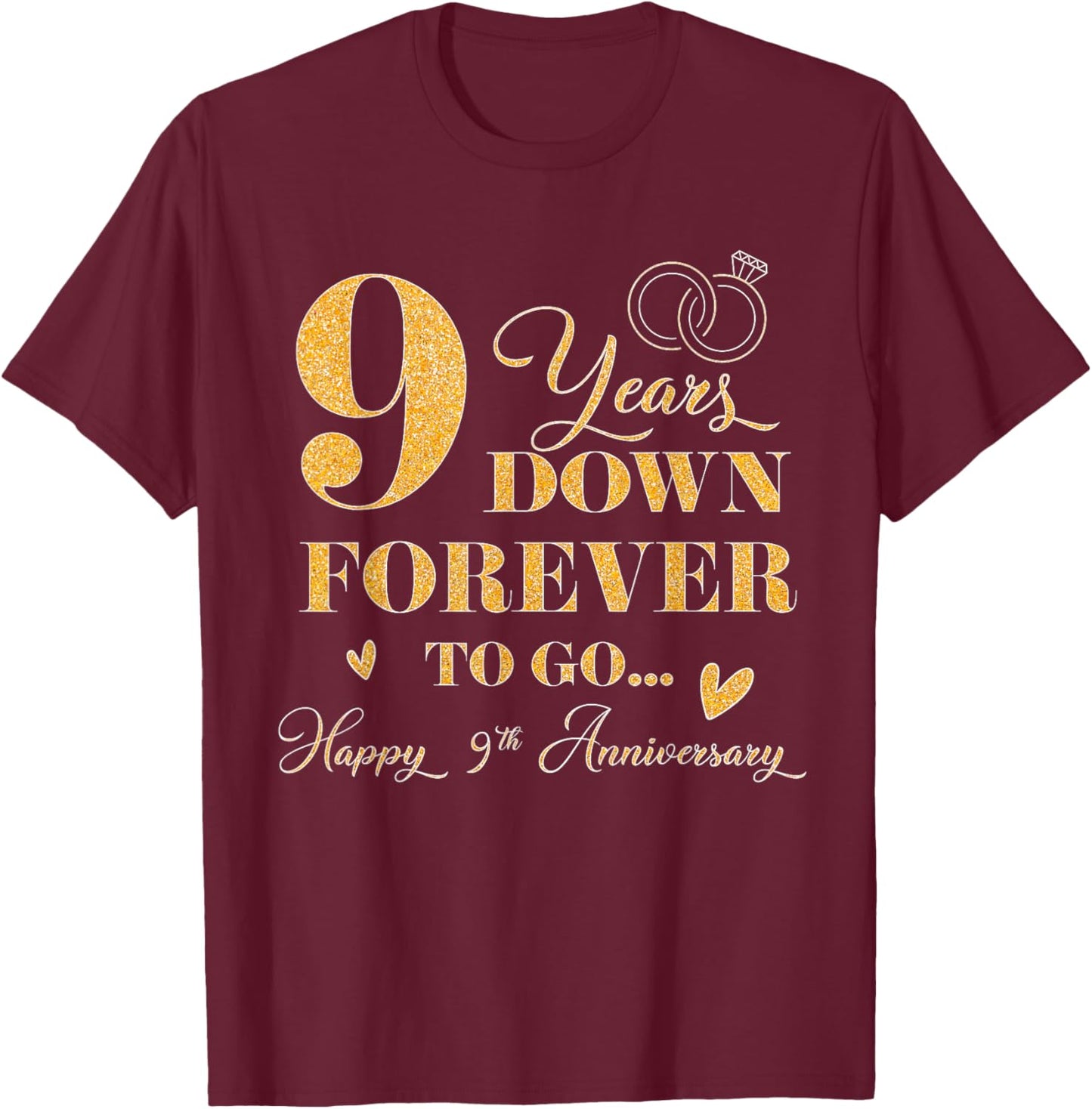 9 Year Down Forever To Go Happy 9th Anniversary For Couple T-Shirt - T-Shirt | Maroon