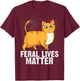 Cat Rescue Feral Lives Matter Cat Rescuer Cat Adoption T-Shirt - T-Shirt | Maroon