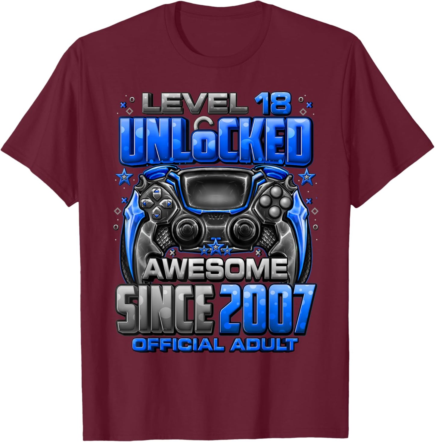 Level 18 Unlocked Awesome Since 2007 18th Birthday Gaming T-Shirt - T-Shirt | Maroon