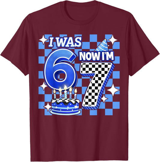 I was 6 Now I'm 7 Blue Checkered Funny Birthday Boy Kid Gift T-Shirt - T-Shirt | Maroon