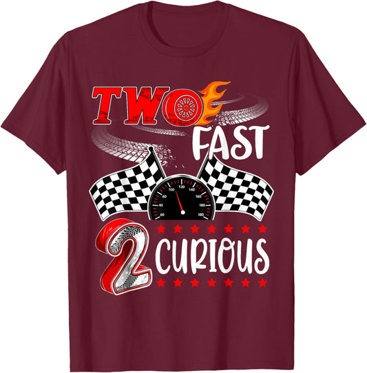 Two Fast 2 Curious Racing 2nd Birthday Two Fast Birthday T-Shirt - T-Shirt | Maroon