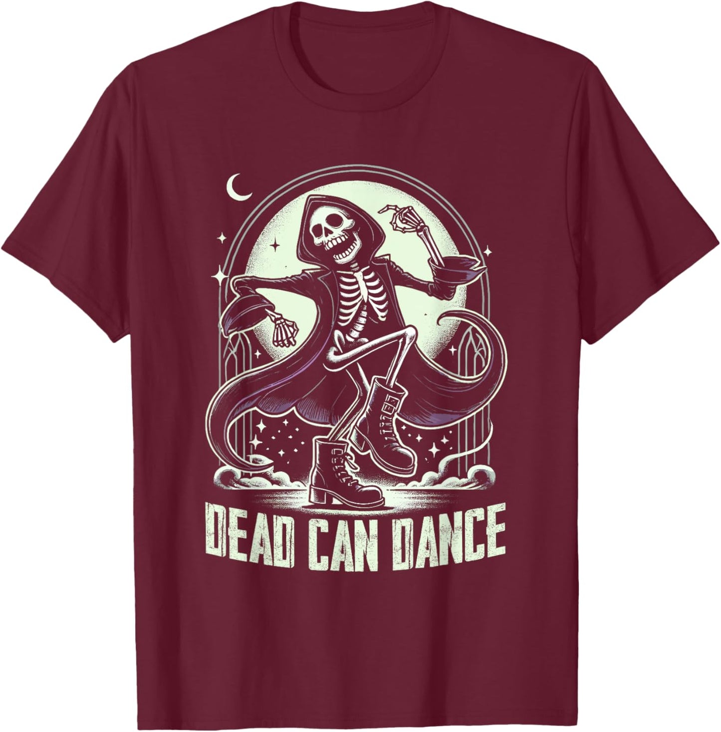 Dark Humor Sayings Dead Can Dance for Gothic Enthusiasts T-Shirt - T-Shirt | Maroon
