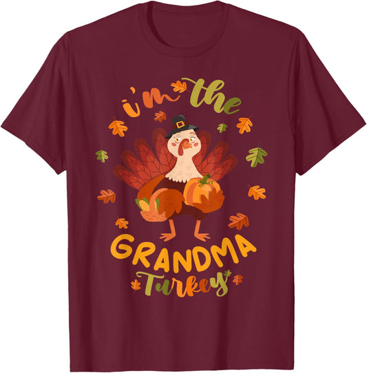 I'm the Grandma Turkey Thanksgiving 2025 Family Autumn Fall T-Shirt - T-Shirt | Maroon