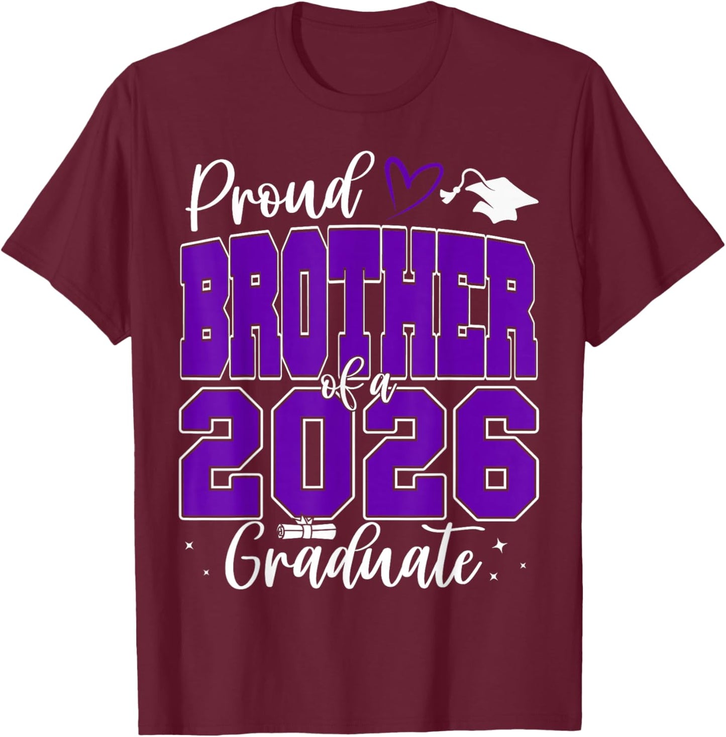 Proud Brother of a Class of 2026 Graduate Senior Graduation T-Shirt - T-Shirt | Maroon