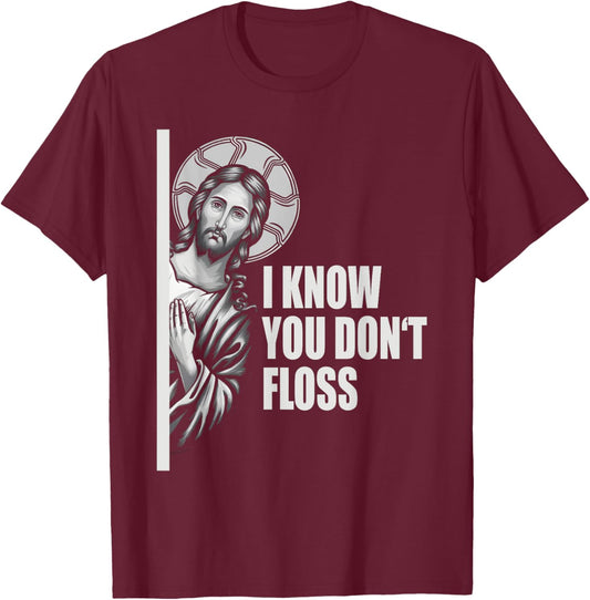 Dentist Jesus Floss Dental School Gift & Graphic T-Shirt - T-Shirt | Maroon