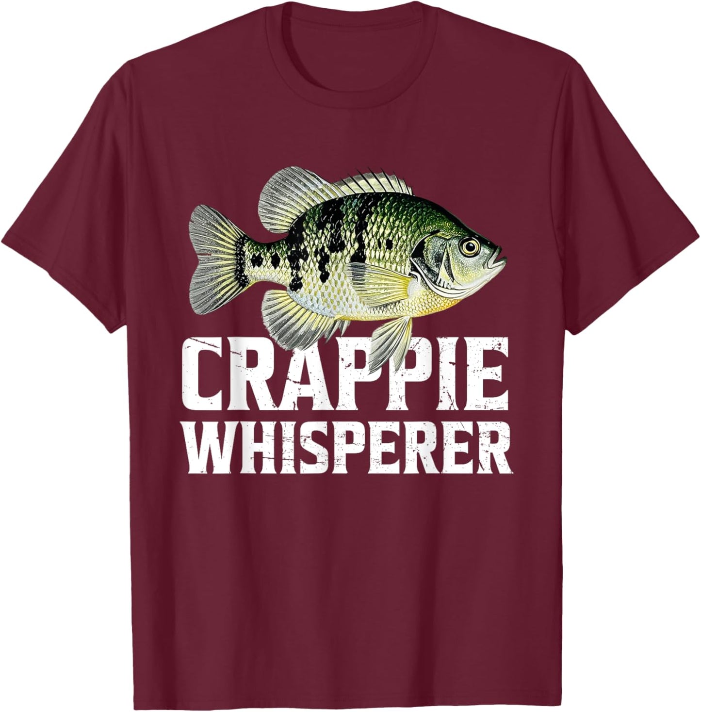 Funny Fishing Shirt Crappie Whisperer Crappie Fishing T-Shirt - T-Shirt | Maroon
