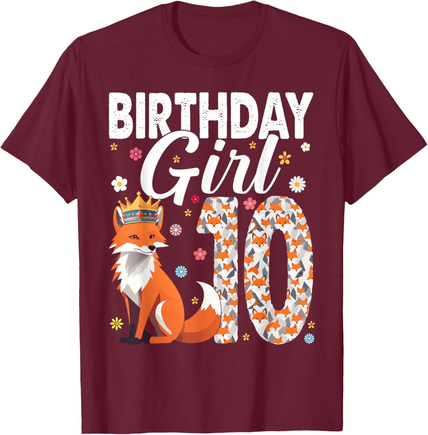 Fox Animal Lovers 10th Birthday Girl Fox B-Day 10 Year Old T-Shirt - T-Shirt | Maroon