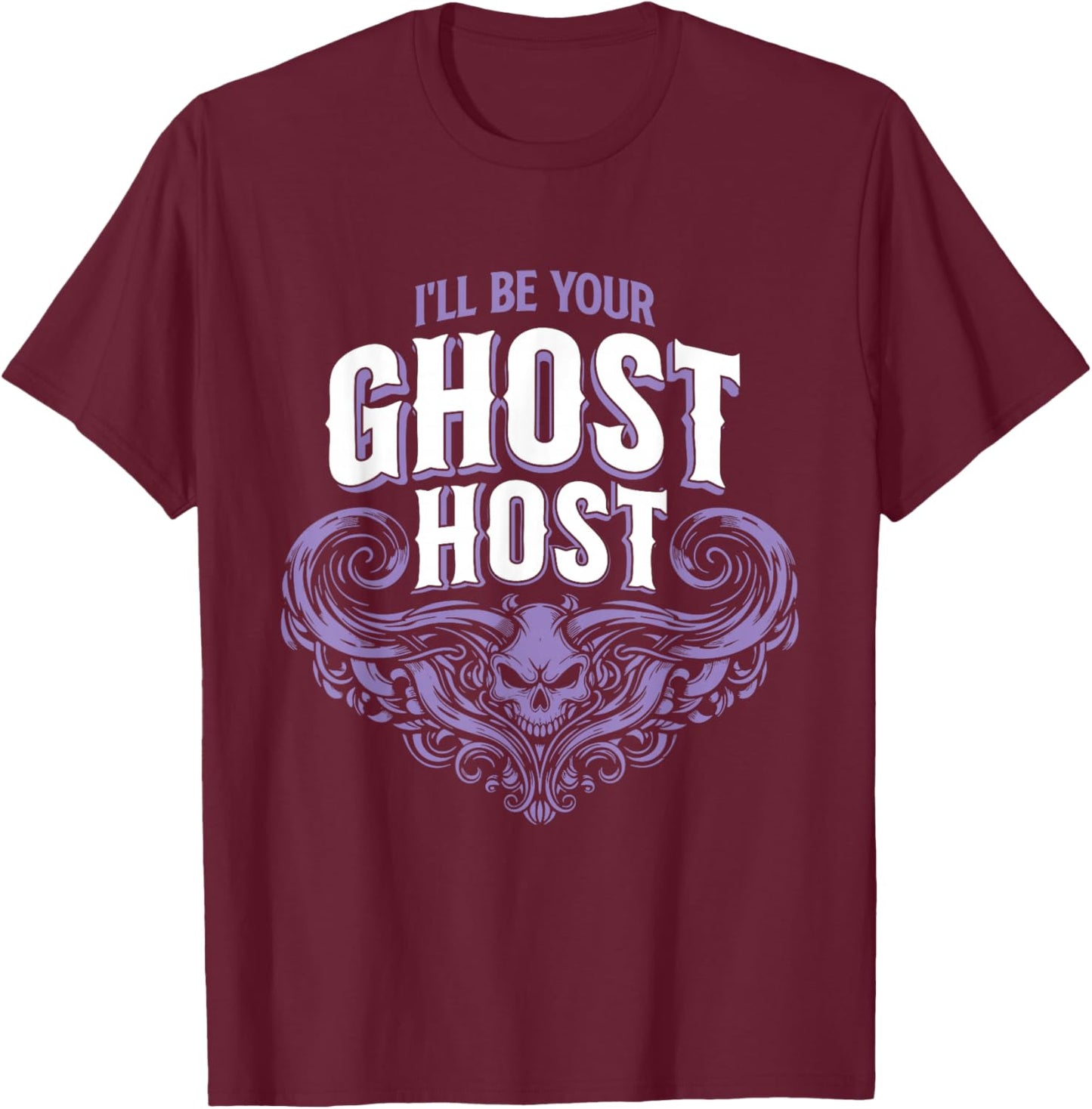 I'll Be Your Ghost Host - Spooky Halloween Party T-Shirt - T-Shirt | Maroon