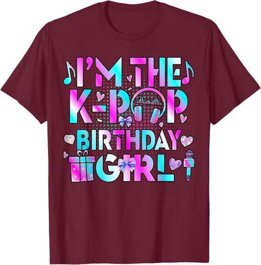 I'm The K-pop Birthday Girl Kpop Party Gift Youth T-Shirt - T-Shirt | Maroon