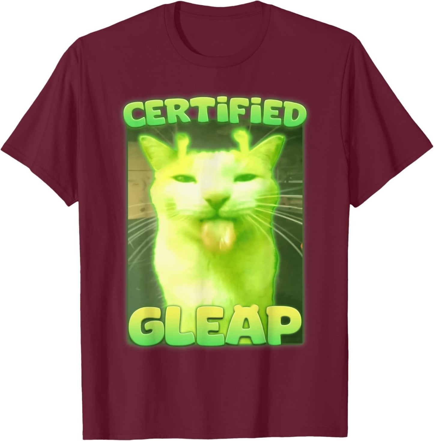 Certified Gleap Funny Alien Brainrot Cat Meme Women Kids T-Shirt - T-Shirt | Maroon