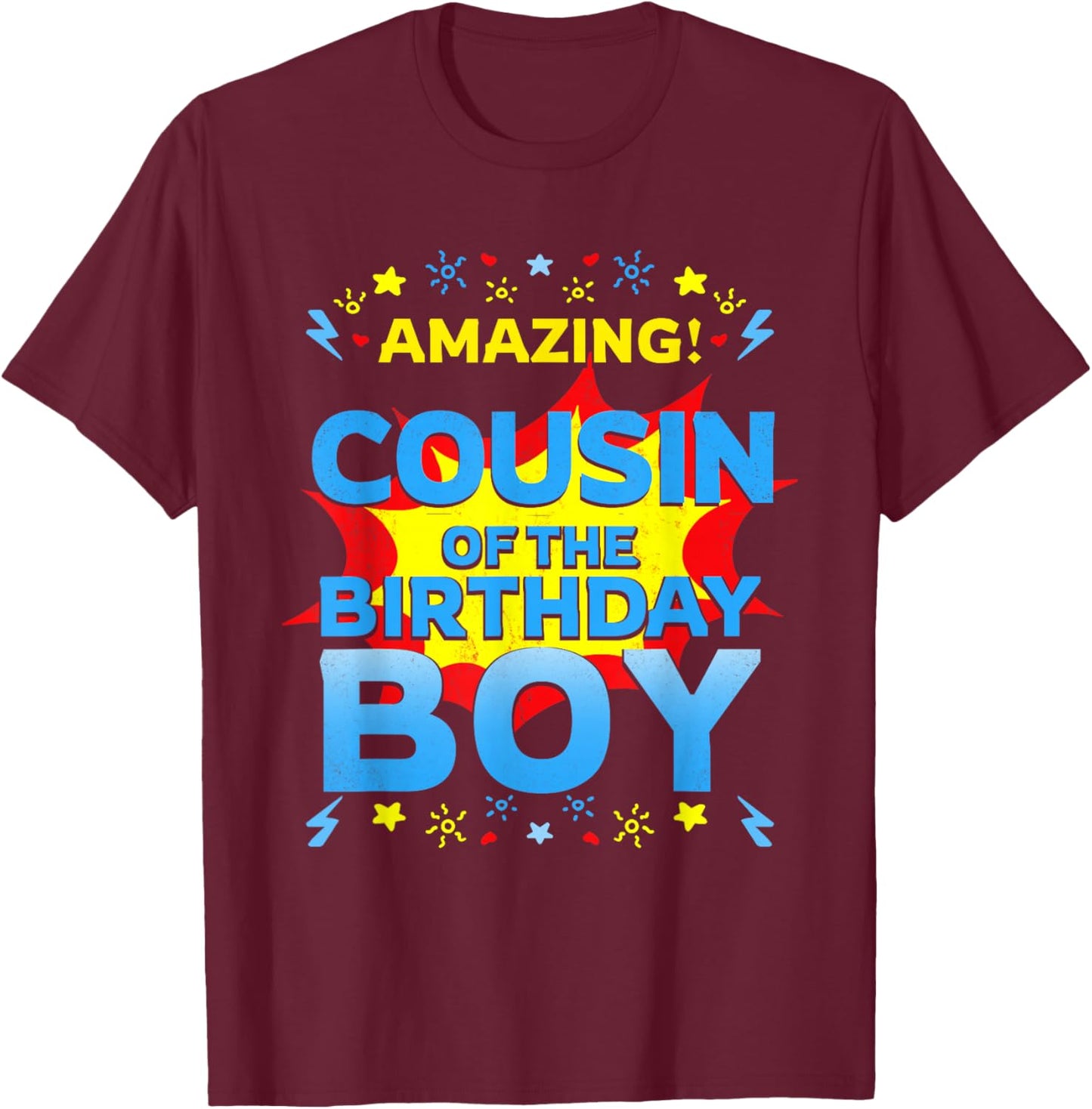Amazing Cousin Of The Birthday Boy Superhero Comic Family T-Shirt - T-Shirt | Maroon