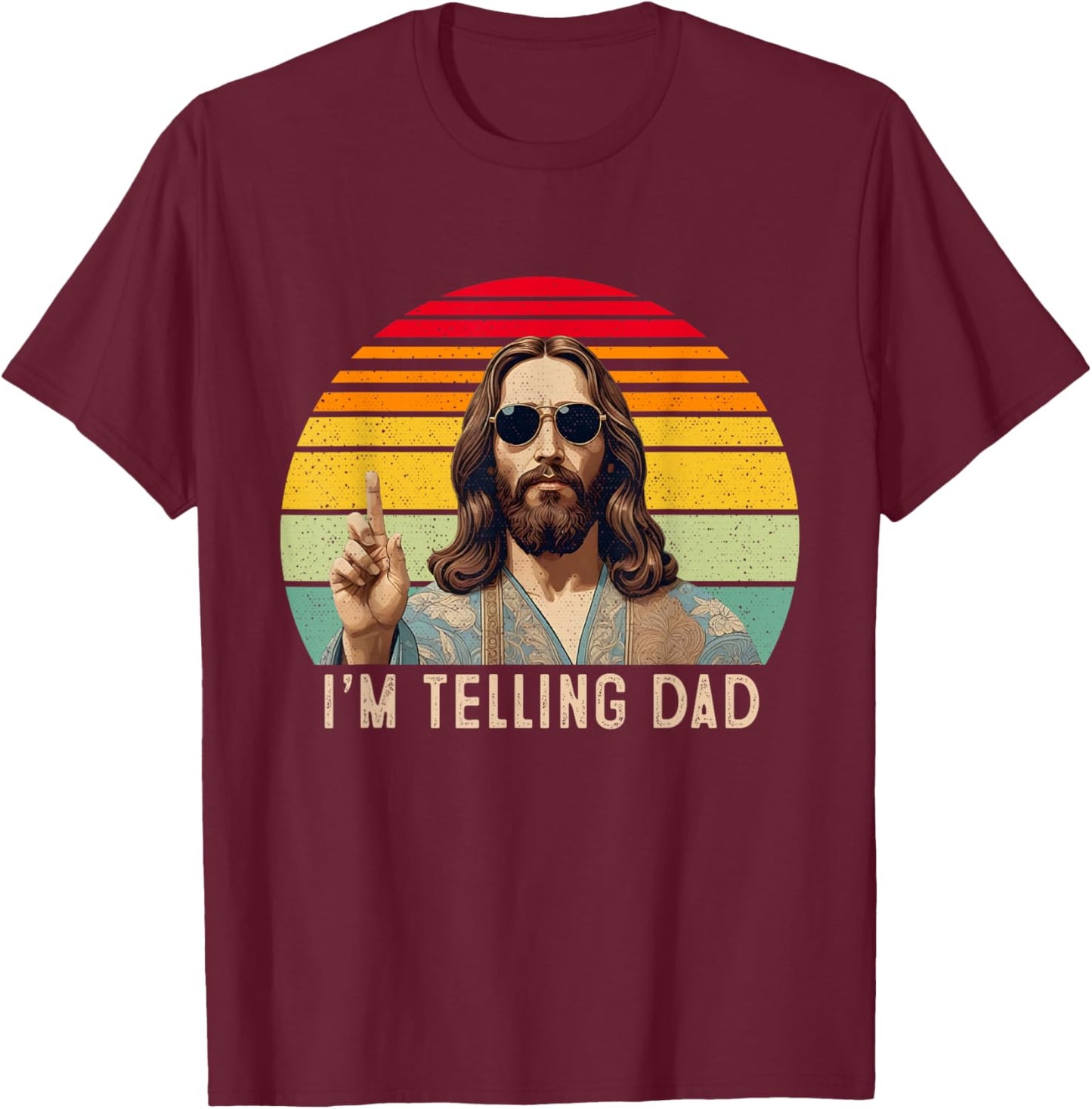Vintage I'm Telling Dad Jesus shirts Women T-Shirt - T-Shirt | Maroon