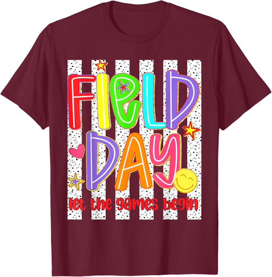 Field Day Let the Game Begin Fun Day Teacher Kids Field Trip T-Shirt - T-Shirt | Maroon