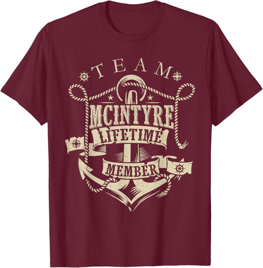 Team McINTYRE Lifetime Member Vintage McINTYRE Family Name T-Shirt - T-Shirt | Maroon