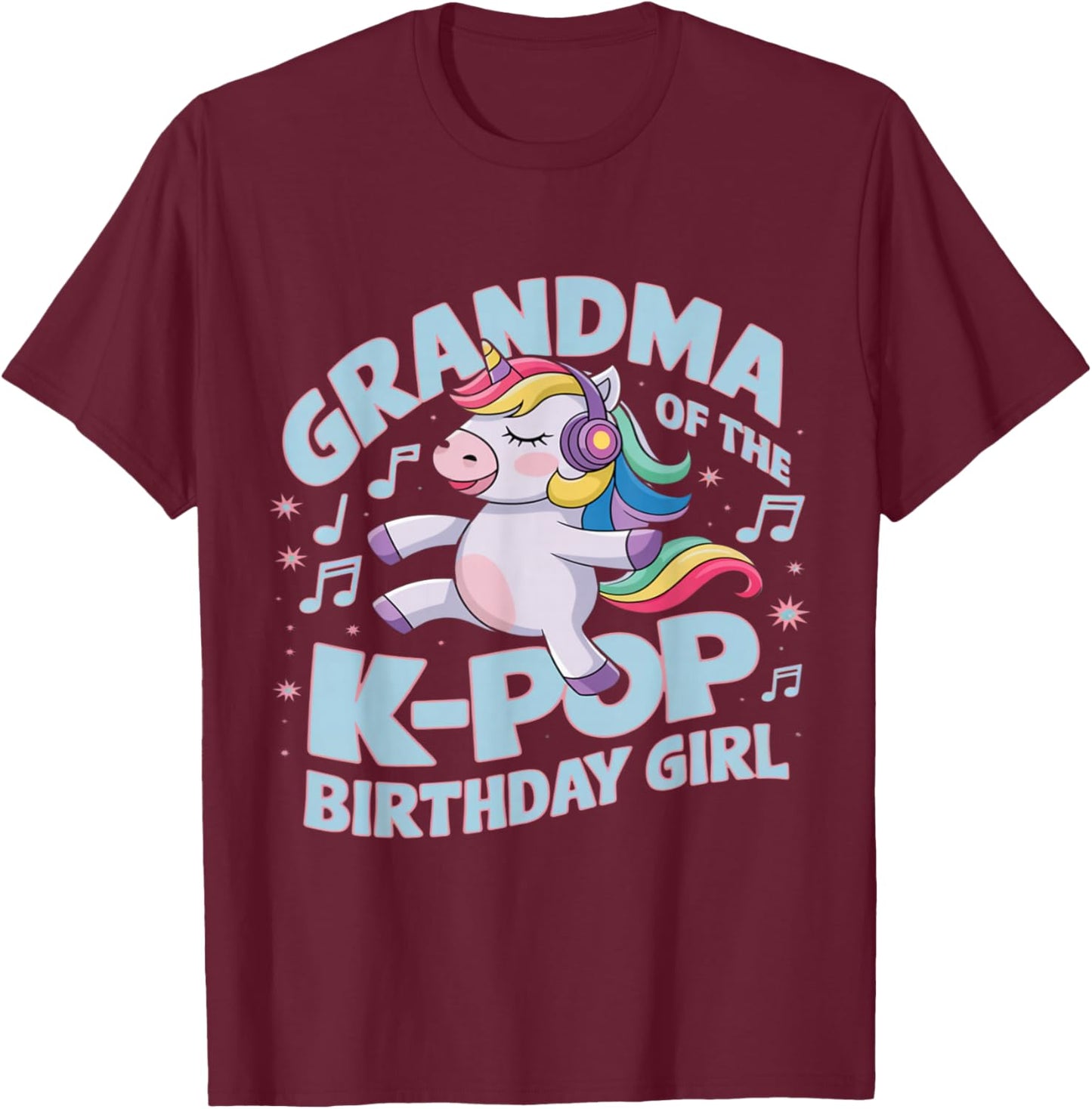 Grandma of The K-Pop Birthday Girl K Pop Birthday T-Shirt - T-Shirt | Maroon