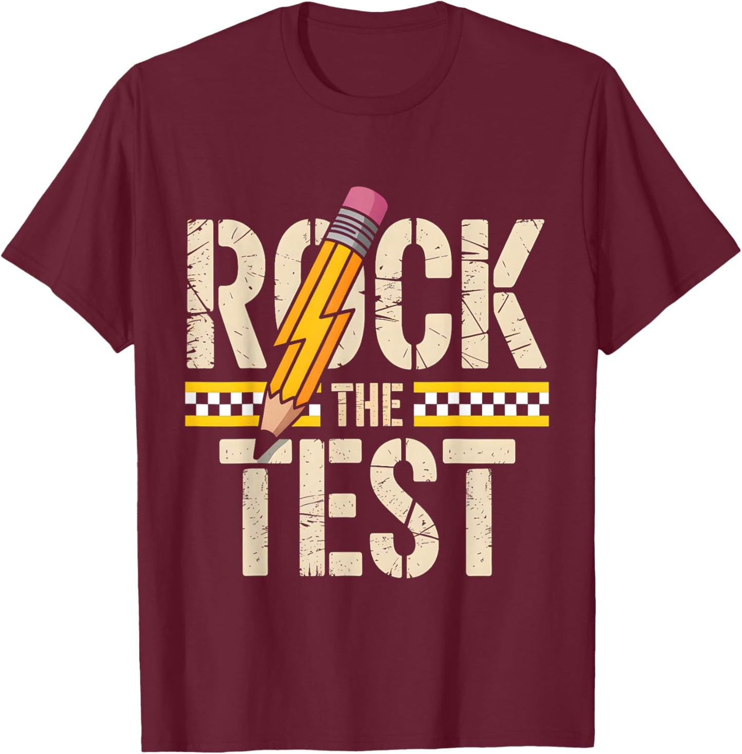 Rock the Test Academic Challenge Positive Message Test Day T-Shirt - T-Shirt | Maroon