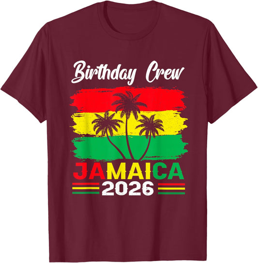 Birthday Crew Jamaica 2026 Summer Vacay Birthday Party T-Shirt - T-Shirt | Maroon