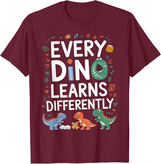 Every Dino Learns Differently ABA Therapy T-Shirt - T-Shirt | Maroon