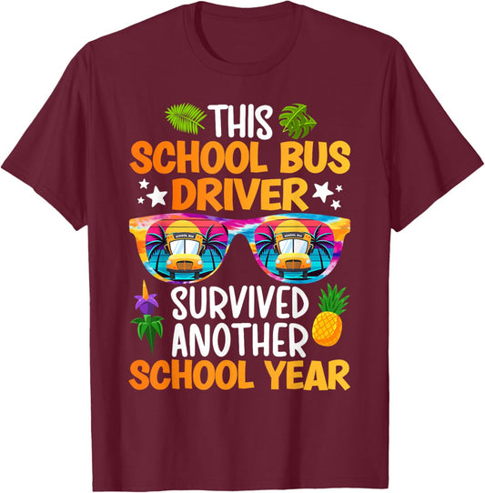 Funny School Bus Driver Last Day of School Bus Driver T-Shirt - T-Shirt | Maroon