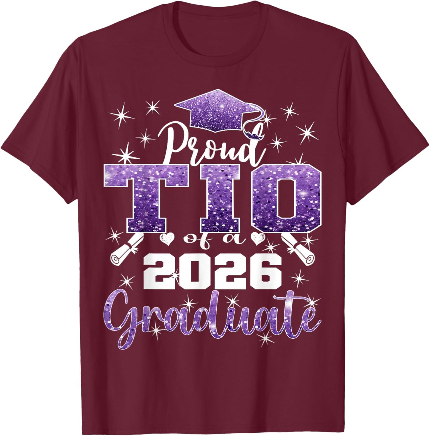 Super Proud TIO of 2026 Graduate Senior Graduation Family T-Shirt - T-Shirt | Maroon