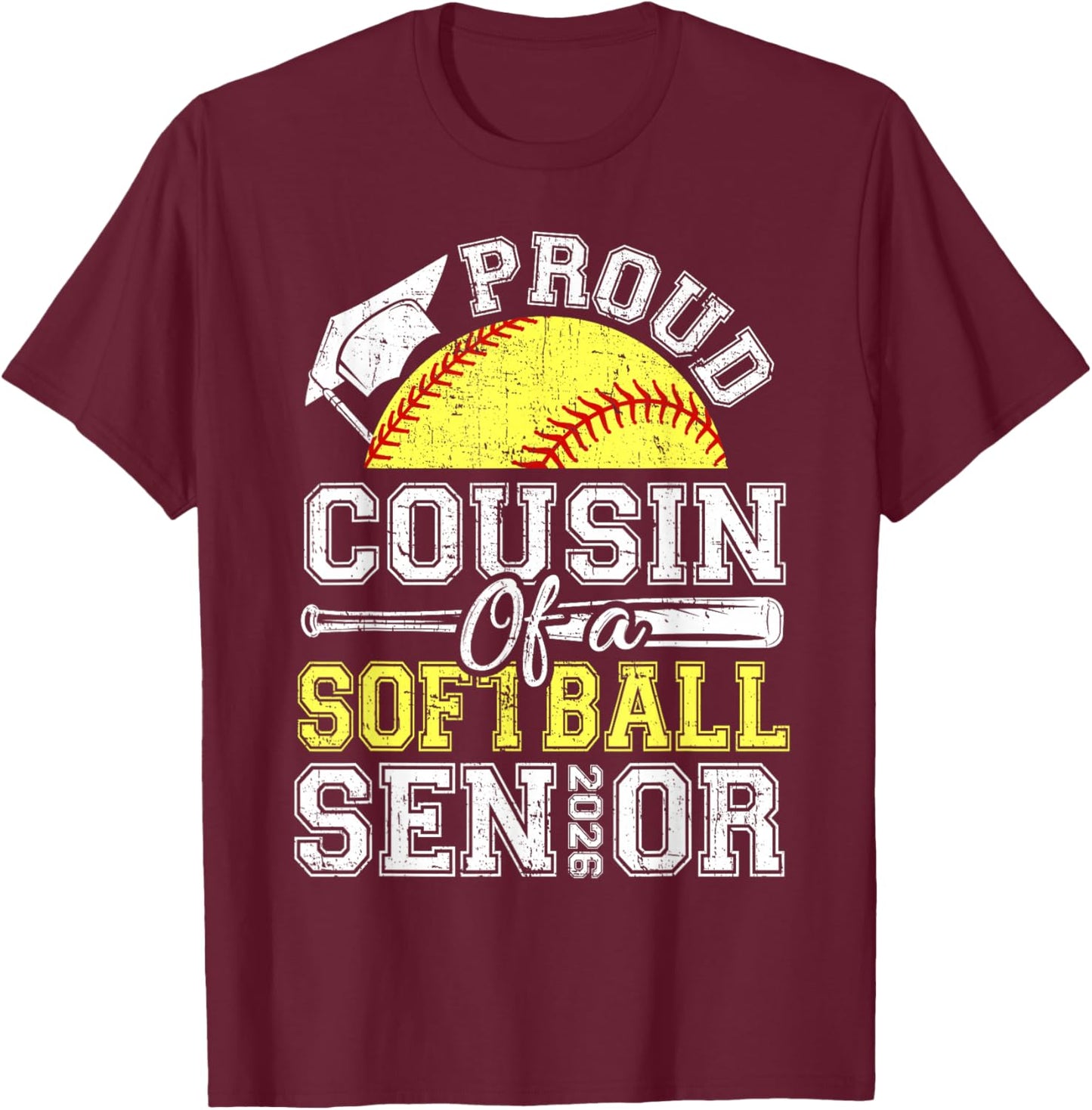 Proud Cousin of A 2026 Senior Softball Graduate T-Shirt - T-Shirt | Maroon