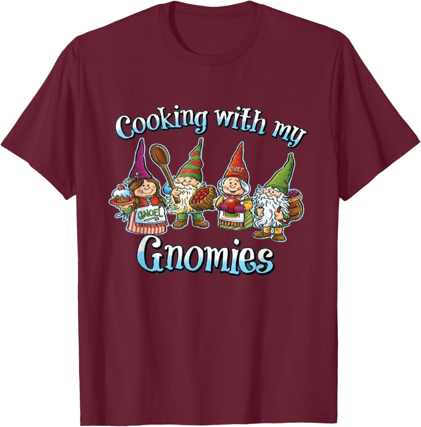 Cooking with My Gnomies Shirt – Funny Lunch Lady Christmas T-Shirt - T-Shirt | Maroon