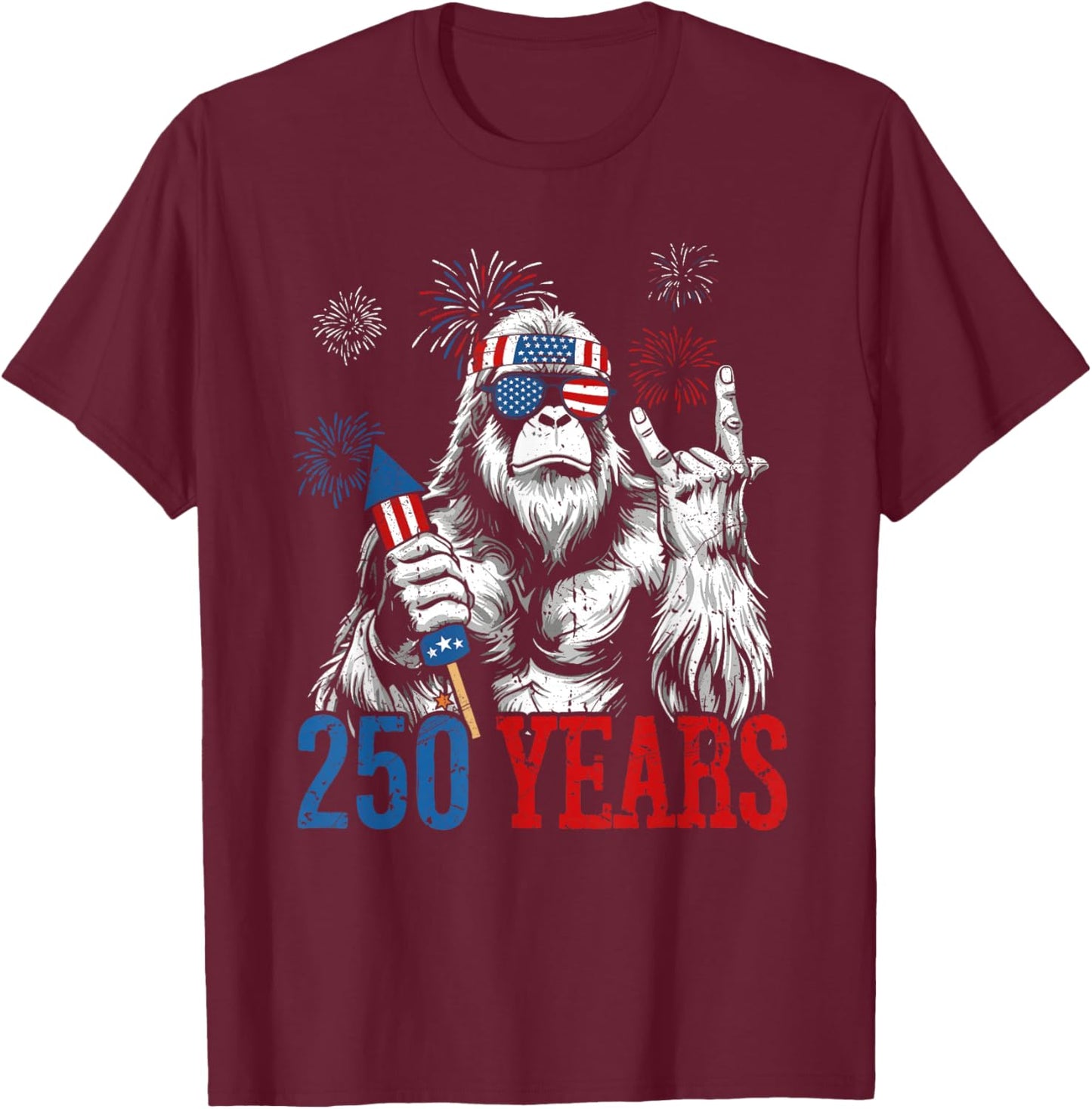 Bigfoot Rock and Flag 250 Years 1776-2026 250th Birthday T-Shirt - T-Shirt | Maroon