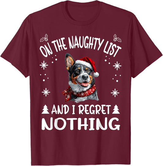 Cute Australian Cattle Dog Christmas On The Naughty List and T-Shirt - T-Shirt | Maroon