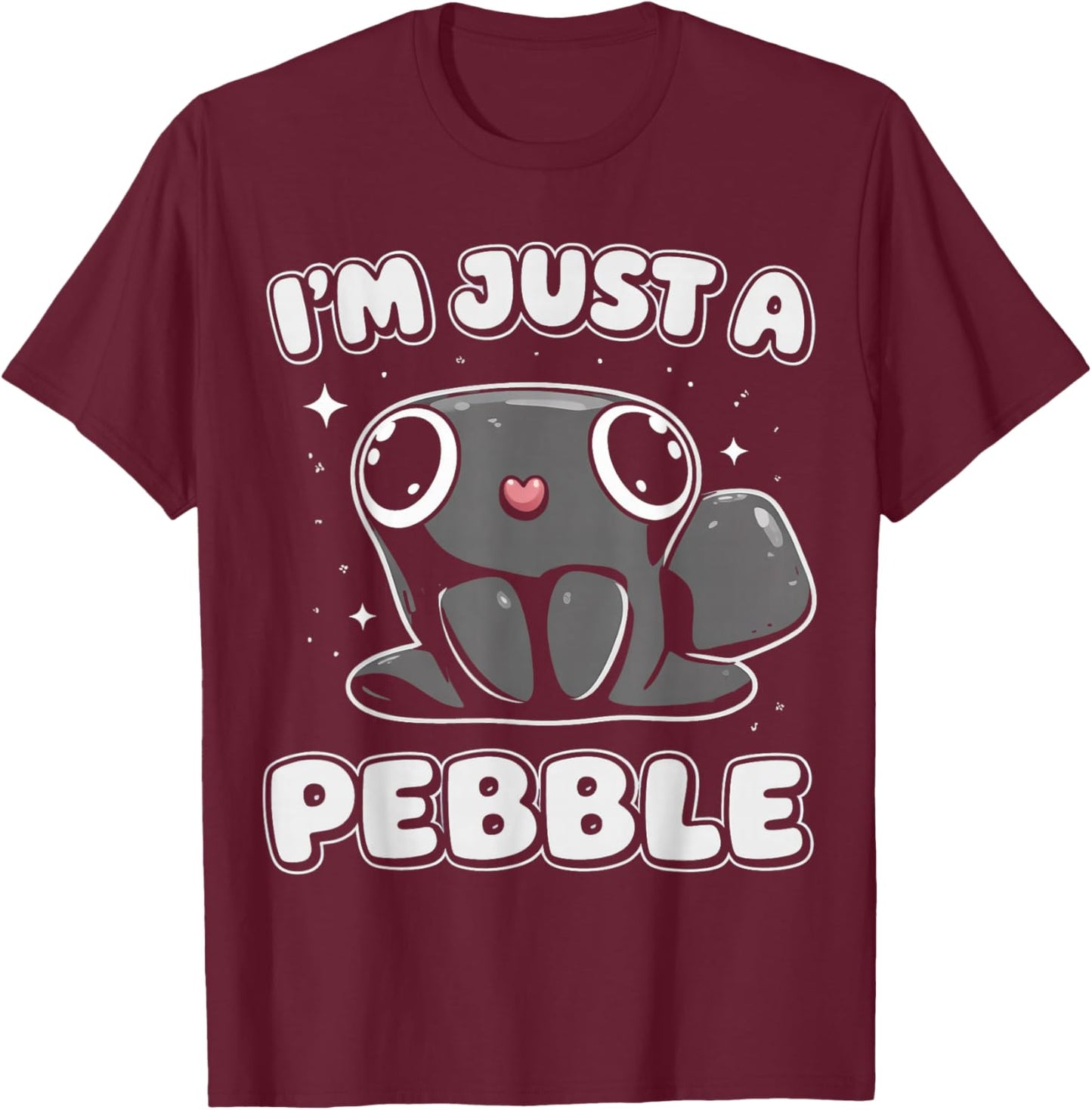 Geology I'm Just A Pebble Funny Stone Collector T-Shirt - T-Shirt | Maroon